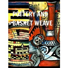 (英文圖書) Pottery and Basket Weave 精裝版, Blurb, 英文