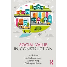Social Value in Construction 平裝版, Routledge, 英文