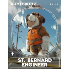 (英文圖書) St. Bernard Engineer Photo Book: Spectacular Images Showcasing St. Bernard's In... 平裝版, Independently Published, 英文