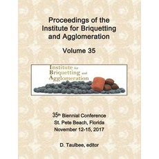 (英文圖書) Proceedings of the Institute for Briquetting and Agglomeration: Volume 35: 35th Biennial Conf... 平裝版, Createspace Independent Pub..., 英文