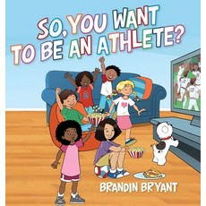 (英文圖書)So You Want to be an Athlete? 精裝版, Palmetto Publishing, 英文