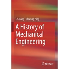 A History of Mechanical Engineering 平裝版, Springer, 英文