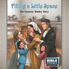 Filling a Little Space: The Susanna Wesley Story 平裝版, Bible Visuals International, 英文