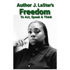 Freedom: To Act Speak & Think 平裝版, J. Star Publishing, 英文