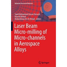 (英文圖書) Laser Beam Micro-Milling of Micro-Channels in Aerospace Alloys 平裝版, Springer, 英文