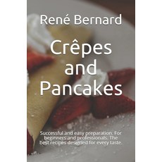 (英文書) Crêpes and Pancakes： Successful and easy preparation. For beginners and professionals. The be... 平裝版, 獨立出版, 英文