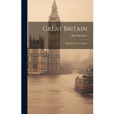 (英文圖書) Great Britain: Handbook for Travellers 精裝版, Legare Street Press, 英文