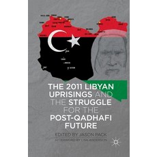 (英文圖書) The 2011 Libyan Uprisings and the Struggle for the Post-Qadhafi Future 平裝版, Palgrave MacMillan, 英文