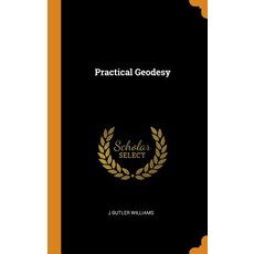 (英文圖書) Practical Geodesy 精裝版, Franklin Classics, 英文
