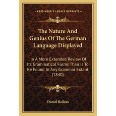 (英文圖書) The Nature And Genius Of The German Language Displayed: In A More Extended Review Of Its Gram... 平裝版, Kessinger Publishing, 英文
