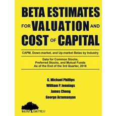 (英文圖書) Beta Estimates for Valuation and Cost of Capital As of the End of 3rd Quarter 2018 平裝版, Walnut Oak Press, 英文