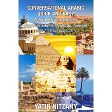(英文圖書) Conversational Arabic Quick and Easy - North African Dialects: Egyptian Arabic ... 平裝版, Yatir Nitzany, 英文