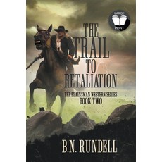 (英文圖書) The Trail to Retaliation: A Classic Western Series 精裝版, Wolfpack Publishing, 英文