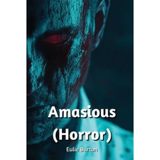 (英文圖書) Amasious (Horror) 平裝版, Eulie Burton, 英文