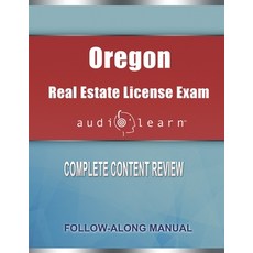 (英文圖書) Oregon Real Estate License Exam AudioLearn: Complete Audio Review for the Real Estate License... 平裝版, Independently Published, 英文