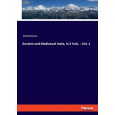 Ancient and Mediaeval India in 2 Vols. - Vol. 1 平裝版, Hansebooks, 英文