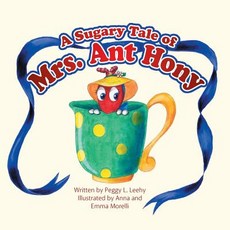 (英文圖書)A Sugary Tale of Mrs. Ant Hony 平裝版, WestBow Press, 英文