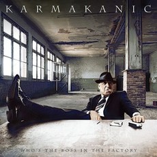 【破格音樂】 Karmakanic - Who's The Boss In The Factory (CD), 詳見包裝