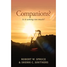 Companions?: Is It Asking Too Much? 平裝版, Urlink Print & Media, LLC, 英文