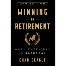 (英文圖書) Winning in Retirement: When Every Day Is Saturday 精裝版, Big Cat Publishing, 英文