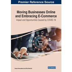 (英文圖書) Moving Businesses Online and Embracing E-Commerce: Impact and Opportunities Caused by COVID-19 平裝版, Business Science Reference, 英文