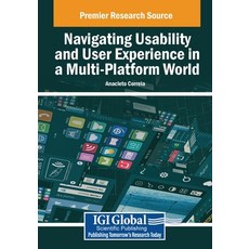 (英文圖書) Navigating Usability and User Experience in a Multi-Platform World 平裝版, IGI Global, 英文