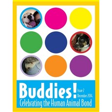 (英文圖書) Buddies! magazine issue 2: Celebrating the Human Animal Bond 平裝版, Createspace Independent Pub..., 英文