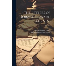 (英文圖書) The Letters of Horace Howard Furness; Volume 1 精裝版, Legare Street Press, 英文