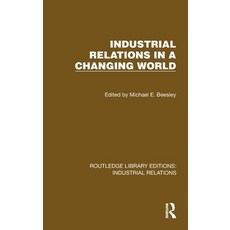 (英文圖書) Industrial Relations in a Changing World 精裝版, Routledge, 英文