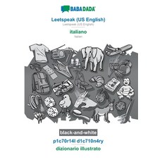 BABADADA black-and-white Leetspeak (US English) - italiano p1c70r14l d1c710n4ry - dizionario illus... 平裝版, 英文