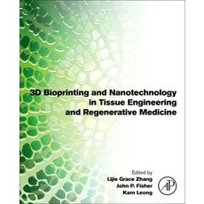 (英文圖書) 3D Bioprinting and Nanotechnology in Tissue Engineering and Regenerative Medicine 精裝版, Academic Press, 英文