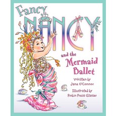 (英文圖書)Fancy Nancy and the Mermaid Ballet 精裝版, HarperCollins, 英文