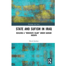 (英文圖書) State and Sufism in Iraq: Building a "Moderate Islam" Under Saddam Husayn 精裝版, Routledge, 英文