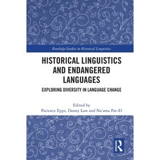 (英文圖書) Historical Linguistics and Endangered Languages: Exploring Diversity in Language Change 平裝版, Routledge, 英文