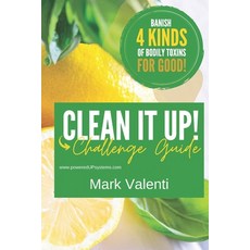(英文圖書) Clean it UP Guide: Join us for this 5-Day Challenge as we guide you through cleaning up what ... 平裝版, Independently Published, 英文