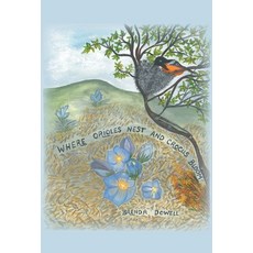 (英文圖書) Where Orioles Nest and Crocus Bloom 精裝版, FriesenPress, 英文