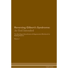 (英文圖書) Reversing Gilbert's Syndrome: As God Intended The Raw Vegan Plant-Based Detoxification & Rege... 平裝版, Desert Thrust Ltd, 英文