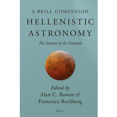 (英文圖書) Hellenistic Astronomy: The Science in Its Contexts 精裝版, Brill, 英文