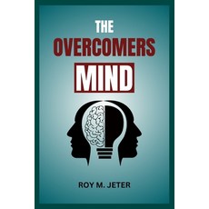 (英文圖書) The Overcomers Mind: Learn practical strategies for overcoming your negative thoughts and fee... 平裝版, Independently Published, 英文
