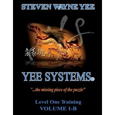 (英文圖書) Yee Systems Volume I-B: Level One Training 平裝版, Createspace Independent Pub..., 英文