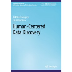 (英文圖書) Human-Centered Data Discovery 平裝版, Springer, 英文