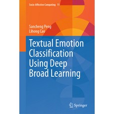 (英文圖書) Textual Emotion Classification Using Deep Broad Learning 精裝版, Springer, 英文