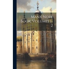 (英文圖書) Manx Note Book Volumes 1-2 精裝版, Legare Street Press, 英文