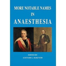 More Notable Names in Anaesthesia 平裝版, Choir Press, 英文