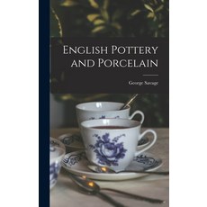 (英文圖書) English Pottery and Porcelain 精裝版, Hassell Street Press, 英文