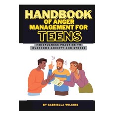 (英文圖書) Handbook of anger management for teens: Mindfulness practice to overcome anxiety and stress 平裝版, Independently Published, 英文