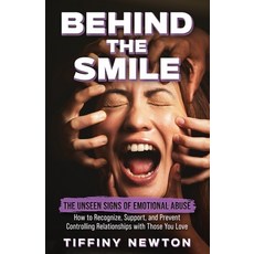 (英文圖書) Behind the Smile: The Unseen Signs of Emotional Abuse How to Recognize Support... 平裝版, 1brick Publishing, 英文