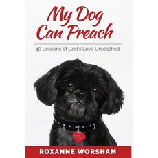 My Dog Can Preach 精裝版, Roxanne Worsham LLC, 英文
