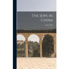 (英文圖書) The Jews in China: Their Synagogue Their Scriptures Their History. &C 精裝版, Legare Street Press, 英文