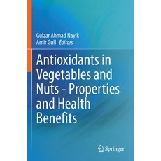 (英文圖書) Antioxidants in Vegetables and Nuts - Properties and Health Benefits 平裝版, Springer, 英文